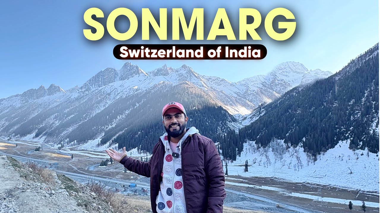 Sonmarg : Switzerland Of India | Best Time to Visit, Snow Points & Must-See Spots