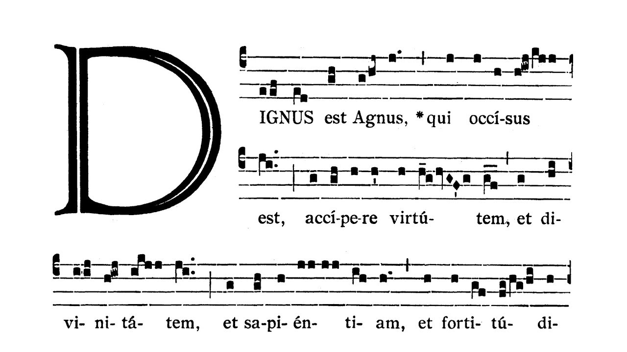 Domini Nostri Jesu Christi Regis - Introitus (Dignus est Agnus)