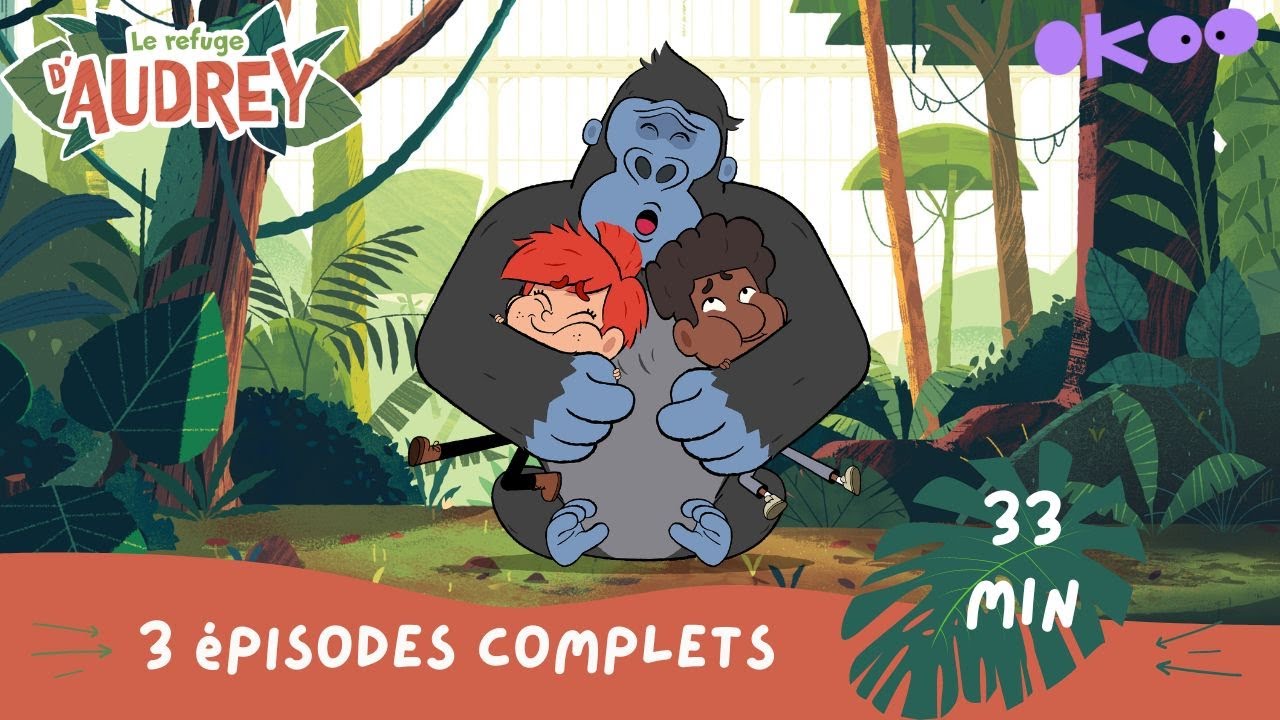 Le Refuge d'Audrey - 3 EPISODES COMPLETS : Compilation 33 minutes / Dessins animés pour enfants