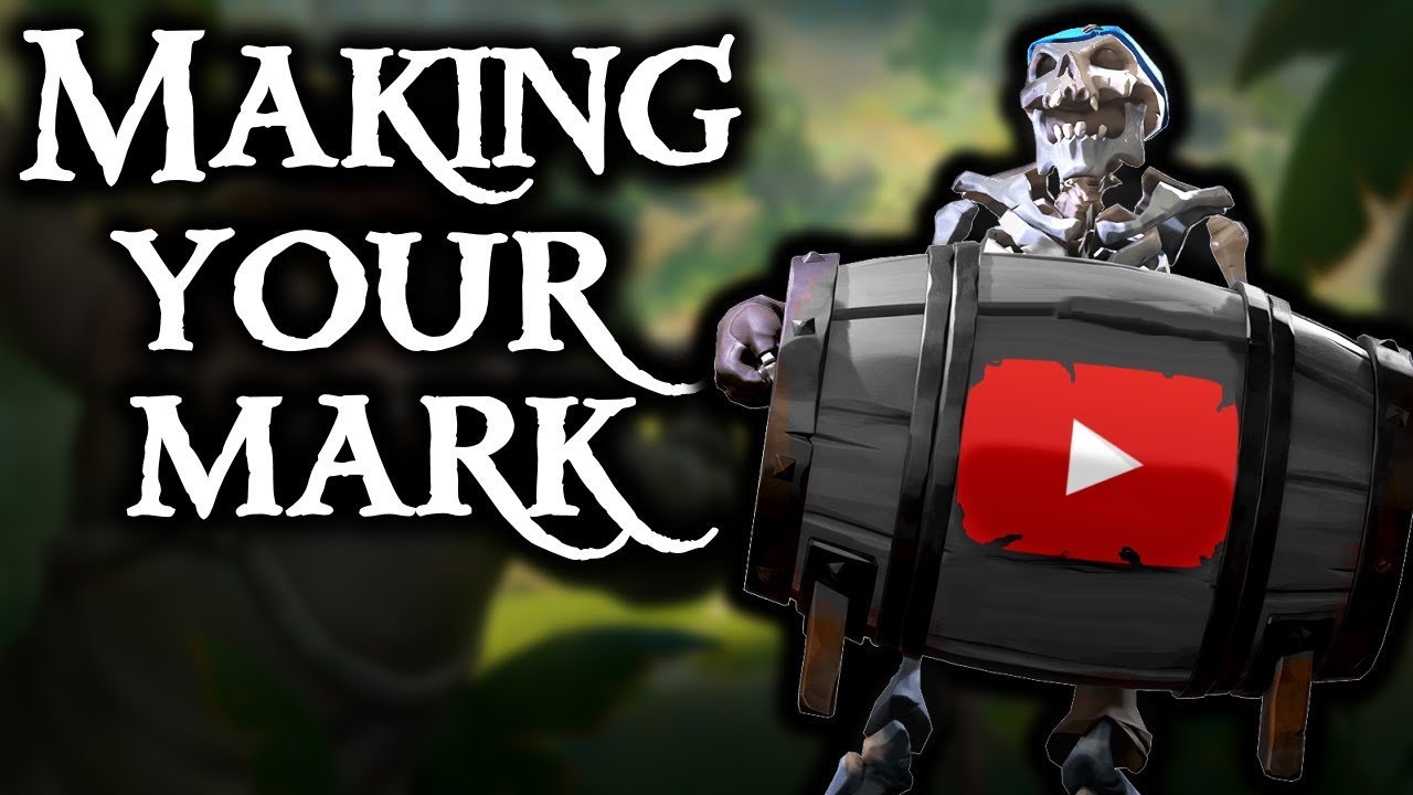 MAKING YOUR MARK ON YOUTUBE // SEA OF THIEVES // CREATOR CREW  - Hints and tips for content creation