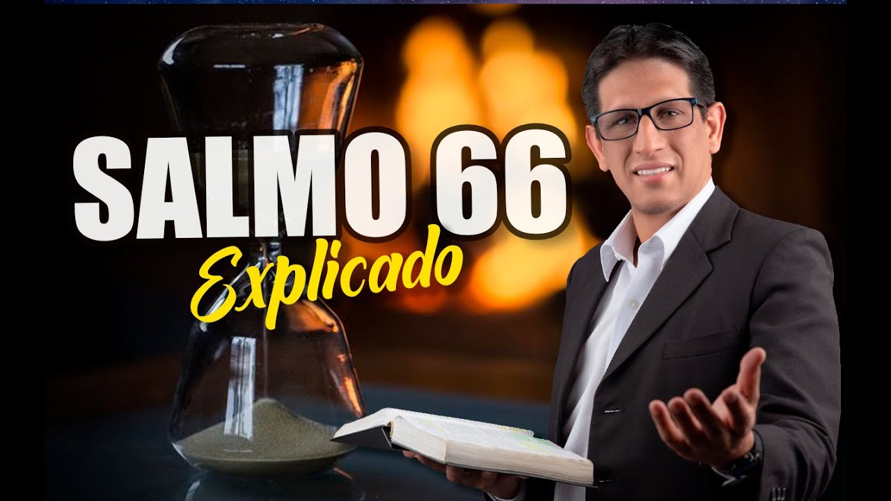 ✅ SALMO 66 - EXPLICADO 🔥 | Reavivados por su Palabra || 11 DE JULIO 2023
