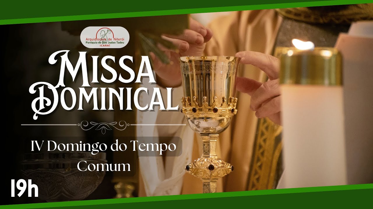 Missa Dominical | IV Domingo do Tempo Comum | 01.02.2026 | 19h