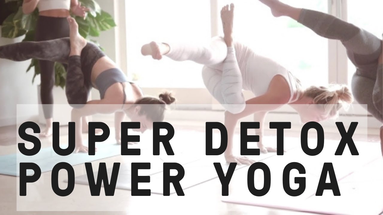 Yoga detox super power - Desintoxica tu cuerpo