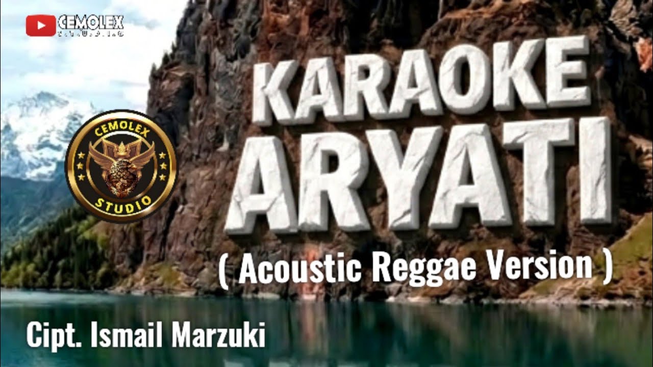 KARAOKE | ARYATI ( Acoustic Reggae Version )