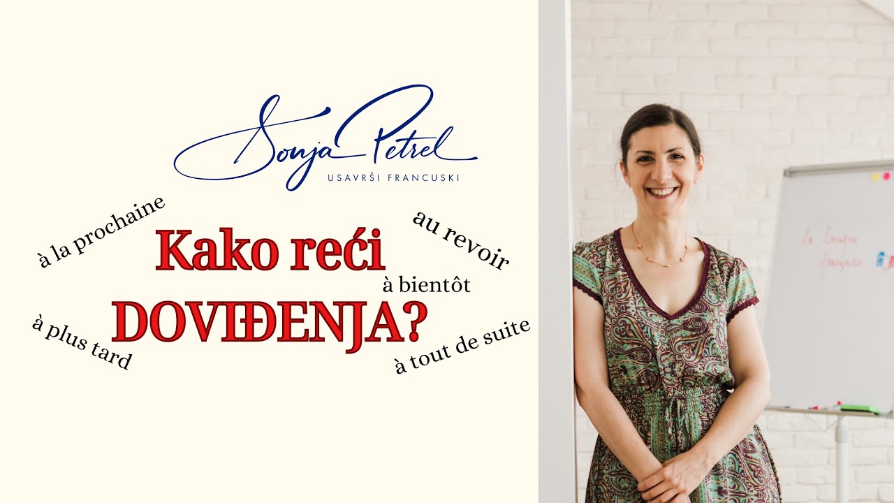 Francuski jezik: kako reći DOVIĐENJA, 