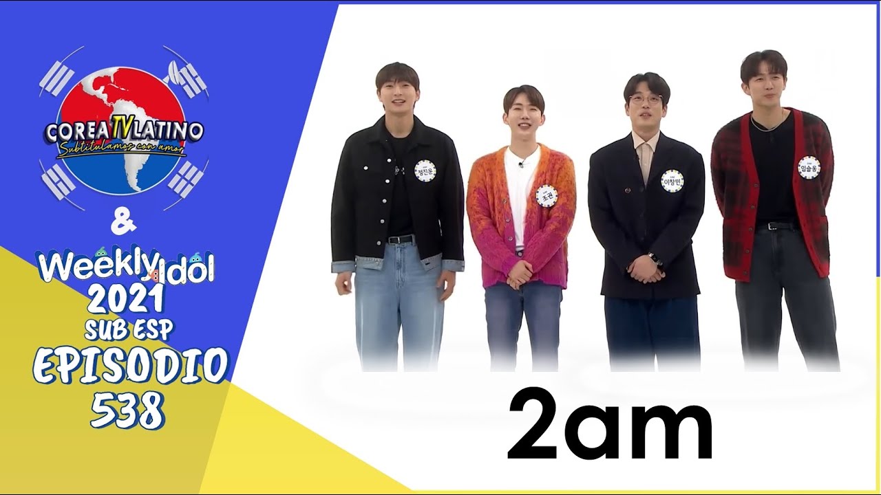[Sub Español] 2am - Weekly Idol E.538 [1080p]