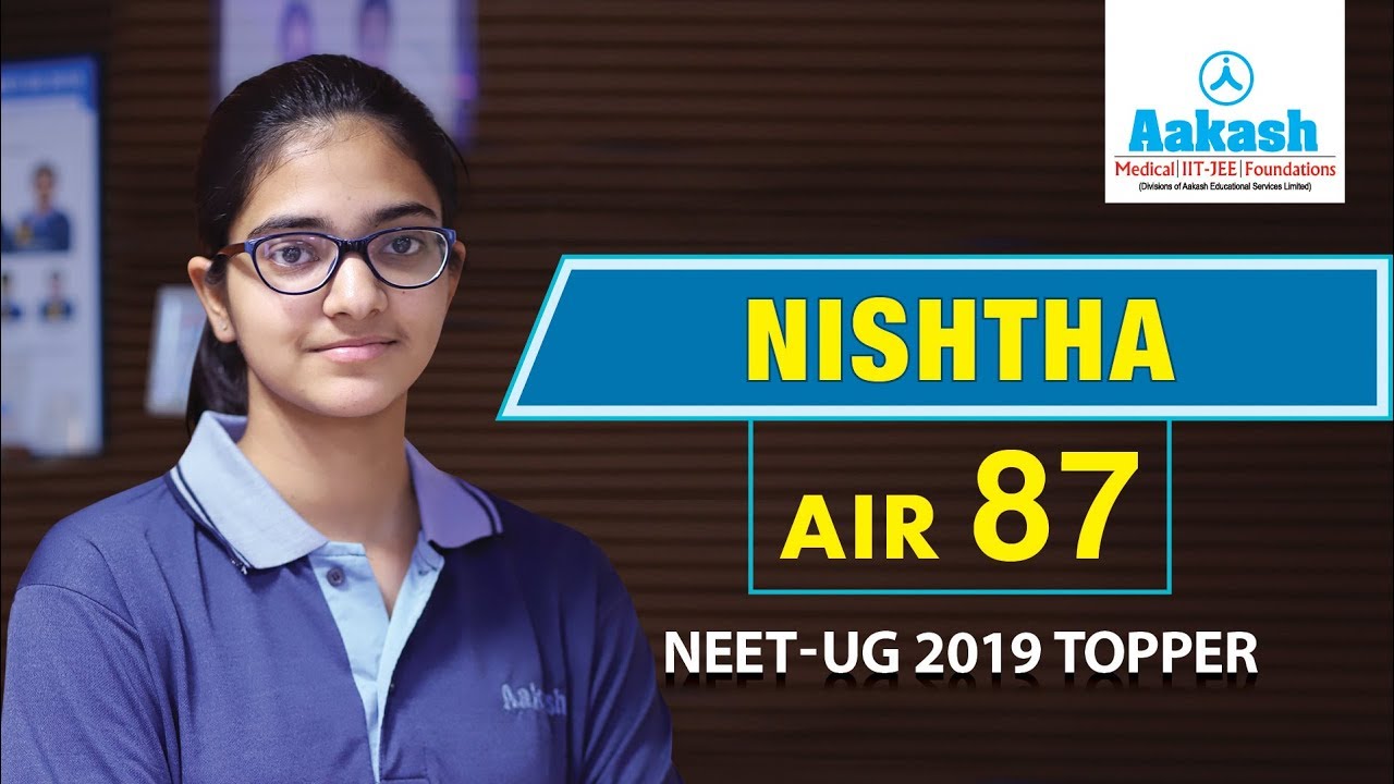 Nishtha - NEET UG 2019 Topper AIR 87 | Aakash Institute