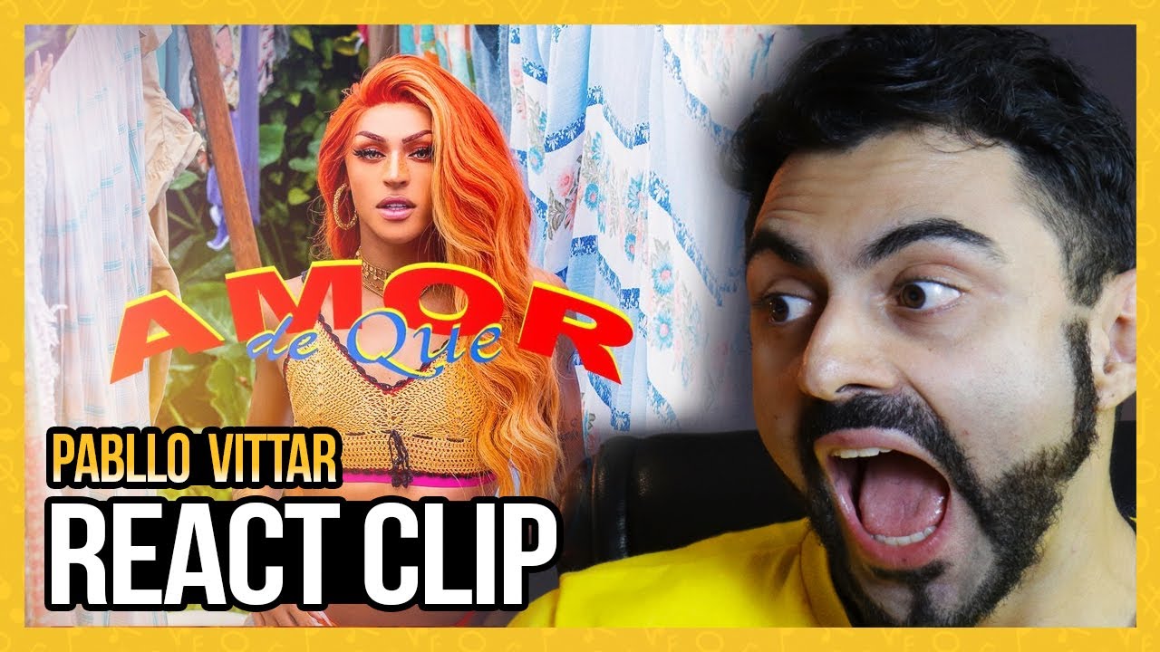 REAGINDO a AMOR DE QUE - Pabllo vittar