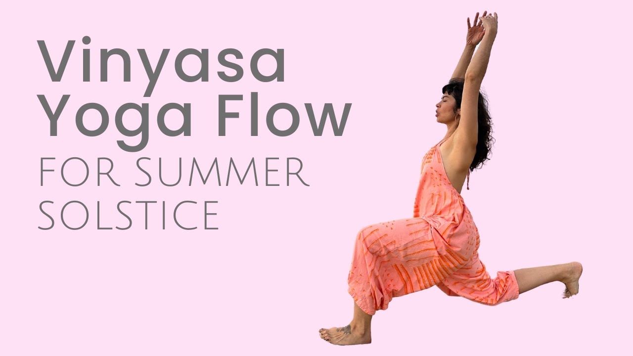 Vinyasa Flow for Summer Solstice | Sun Salutations Practice