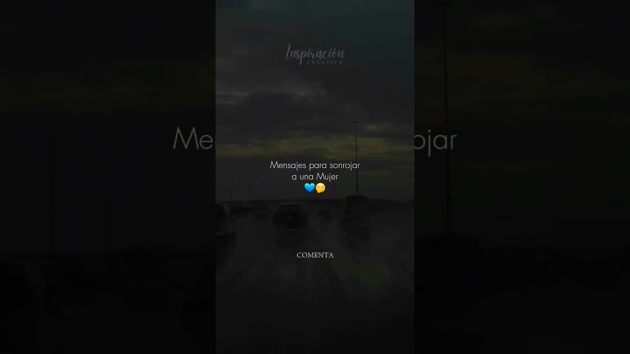 Frases para Enamorar o Sonrojar a una Mujer 💙💬COMENTA