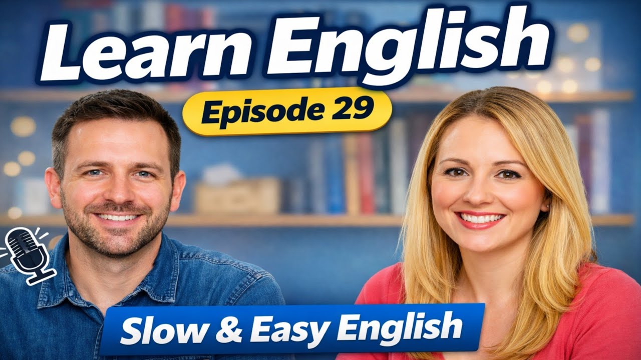 Learn English Episode 29 | Slow & Easy English Conversation for Beginners | English Podcast Home