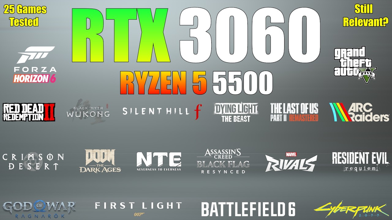 RTX 3060 12GB + Ryzen 5 5500 &ndash; Still Relevant in 2026? (25 Games Tested)