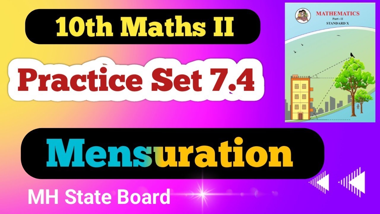 Class 10th Maths Mensuration Practice Set 7.4