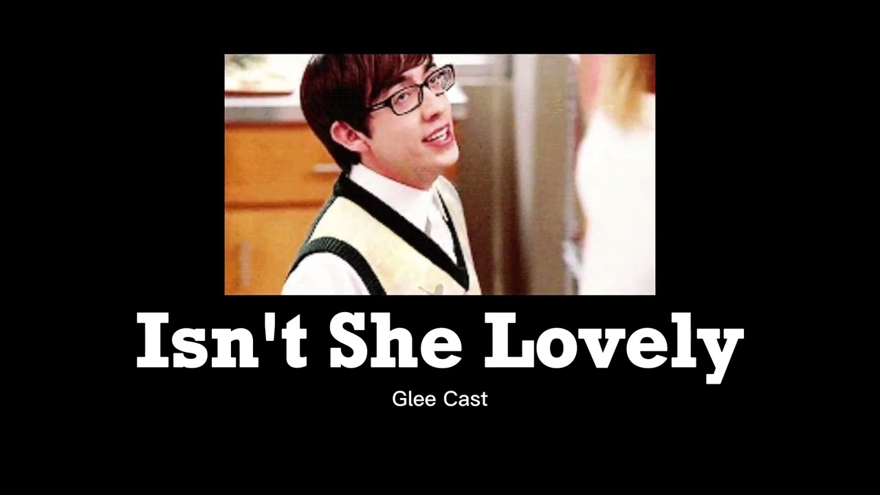 Glee Cast - Isn't She Lovely (slowed + reverb)
