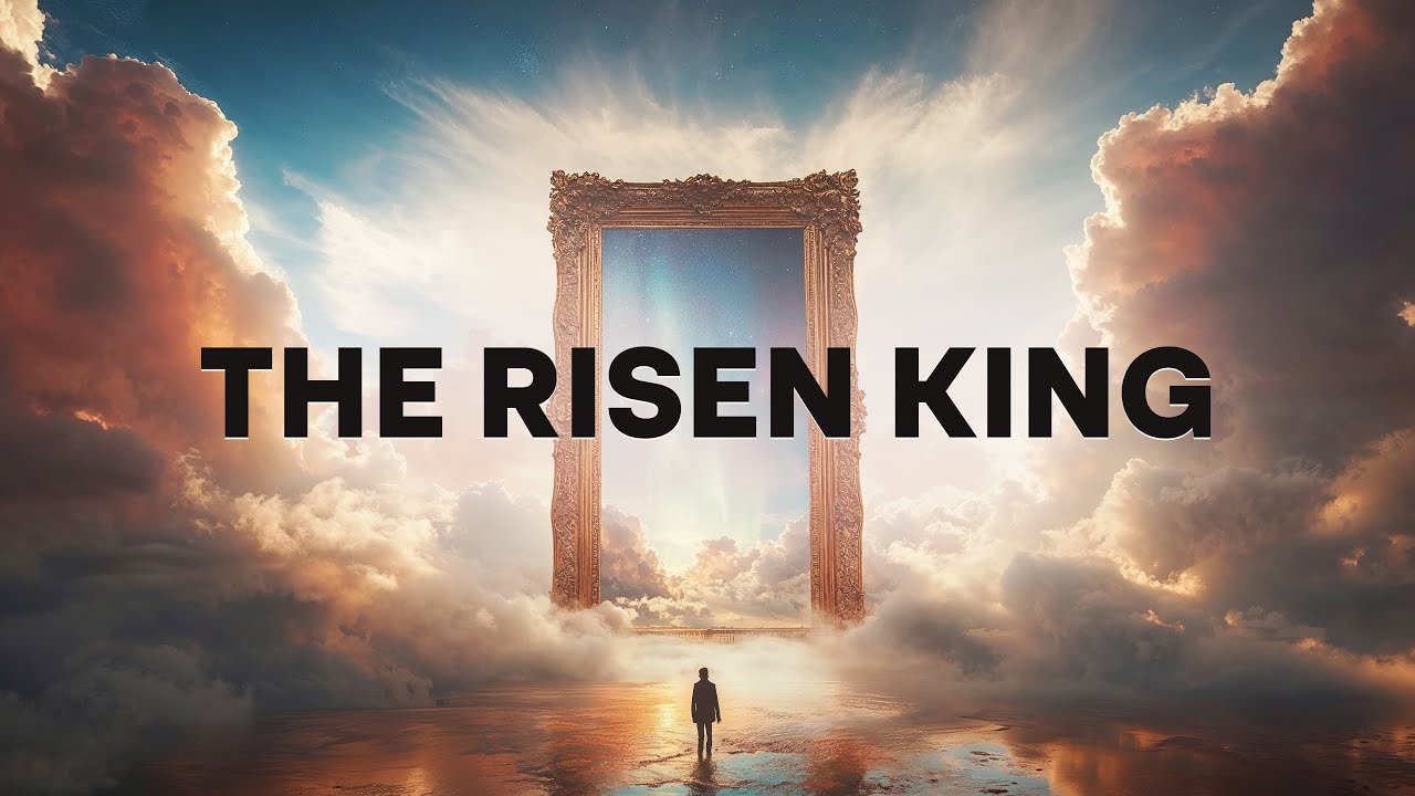 The Risen King — Worship Lyric Video (All Languages)
