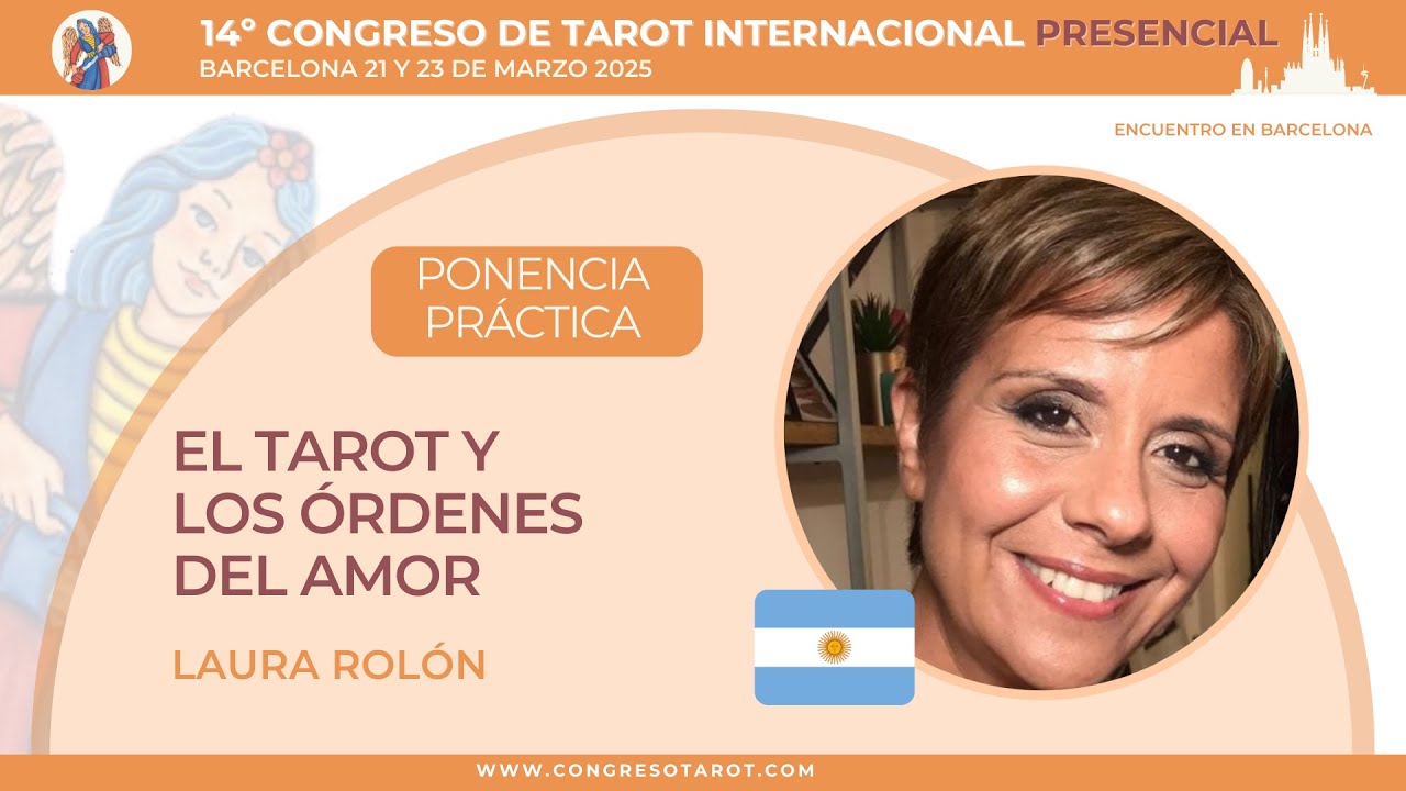14º Congreso de Tarot Presencial I Laura Rolón I El Tarot y los Órdenes del Amor