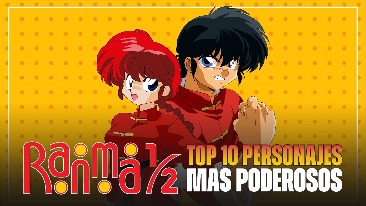 RANMA 1/2 - 10 Personajes mas poderosos