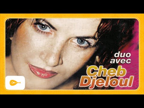 Chaba Djenet, Cheb Djeloul - Rani hkamtek