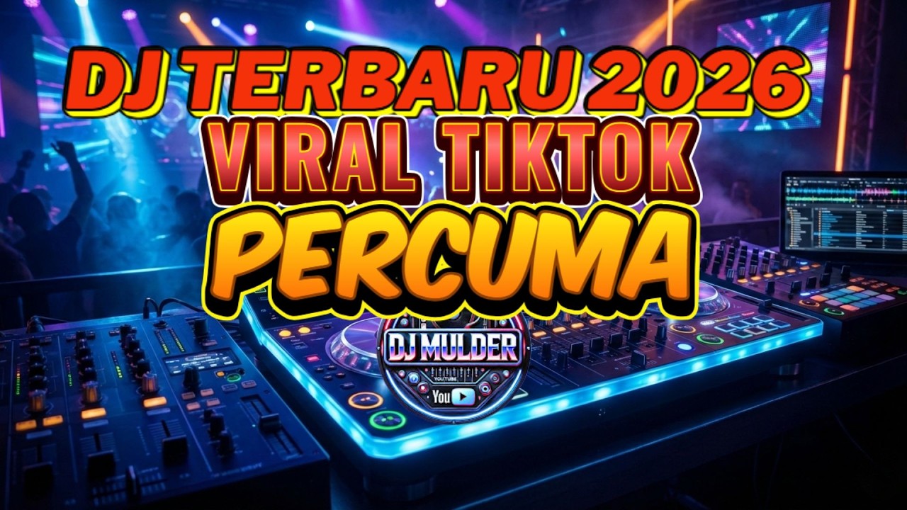 🔥 DJ Viral Terbaru 2026 | PERCUMA | DJ Remix Full Bass Paling Enak 🔥
