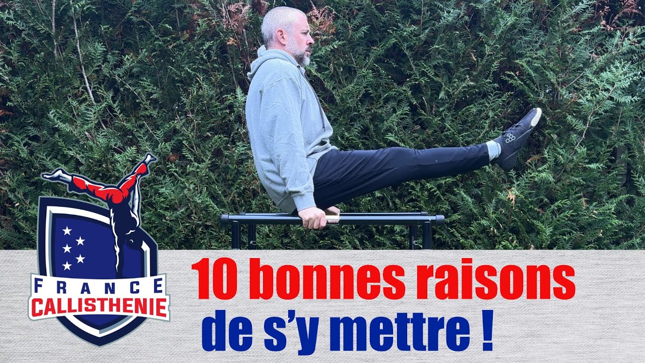 10 BONNES RAISONS de commencer la CALLISTHÉNIE dès aujourd’hui 💪