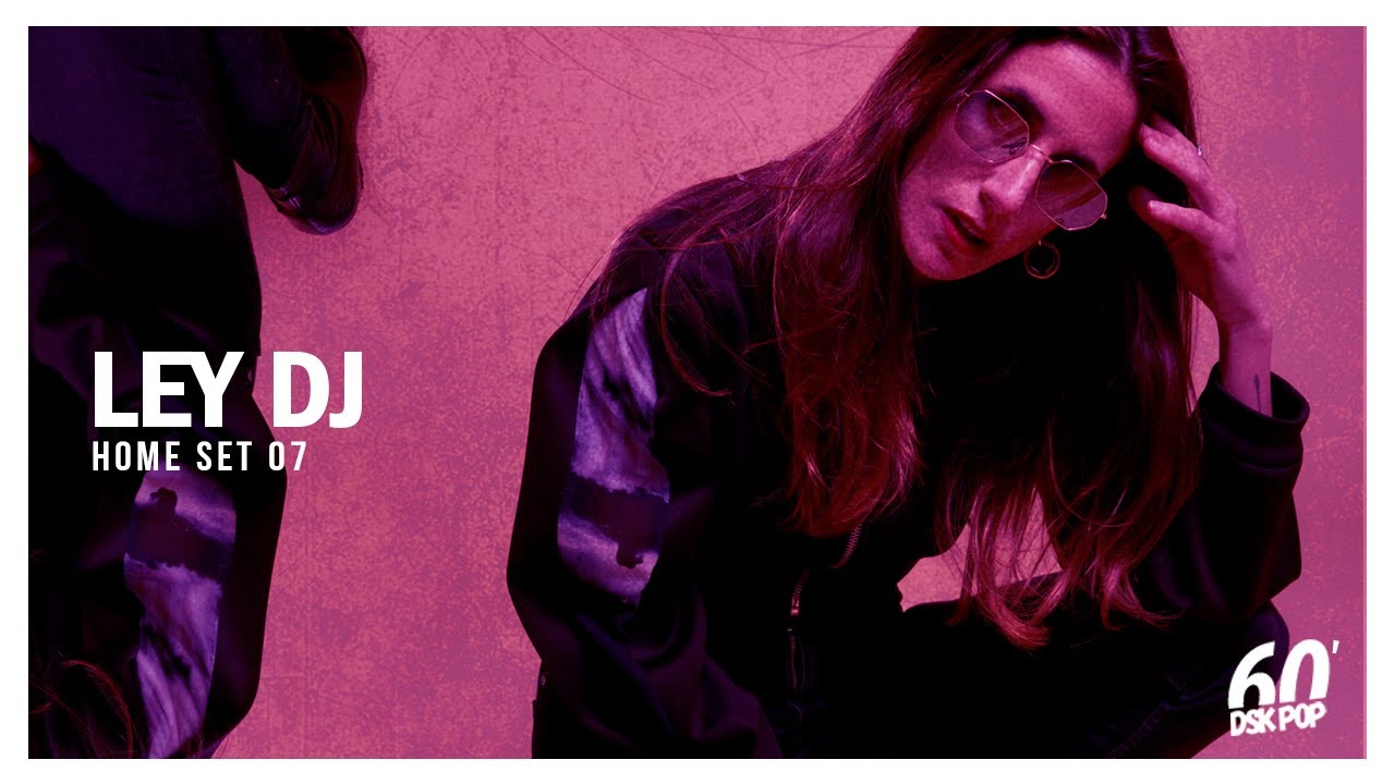 LEY DJ - HOME SET 07