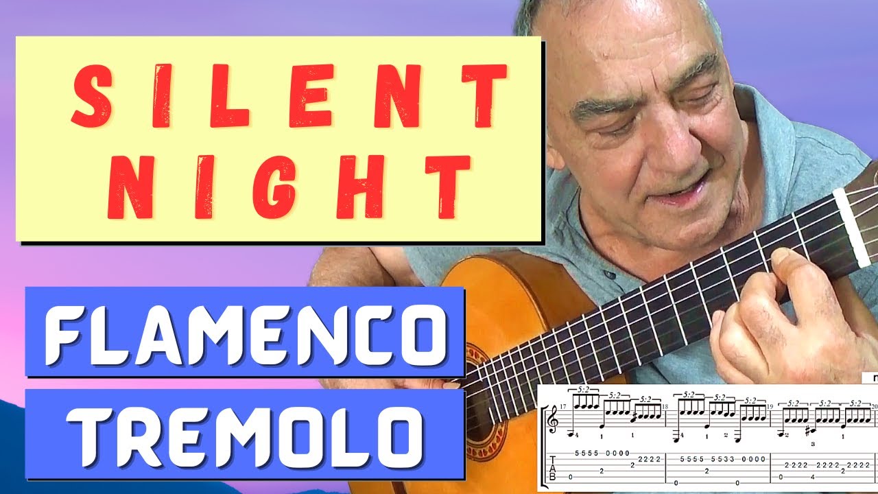 Silent night - flamenco tremolo, Tutorial and tab.