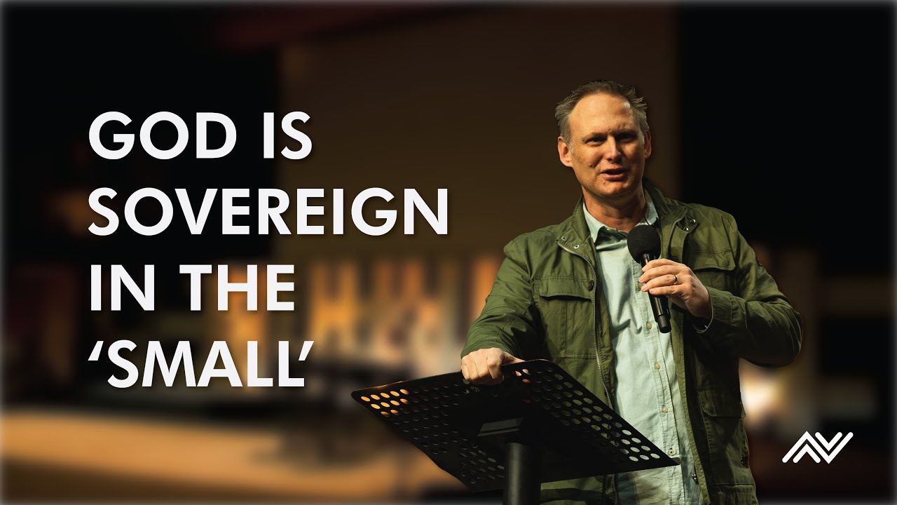 God is Sovereign in the ‘Small’. With Steve Wimble(Greatness of God, Week 2) | CityHill Church