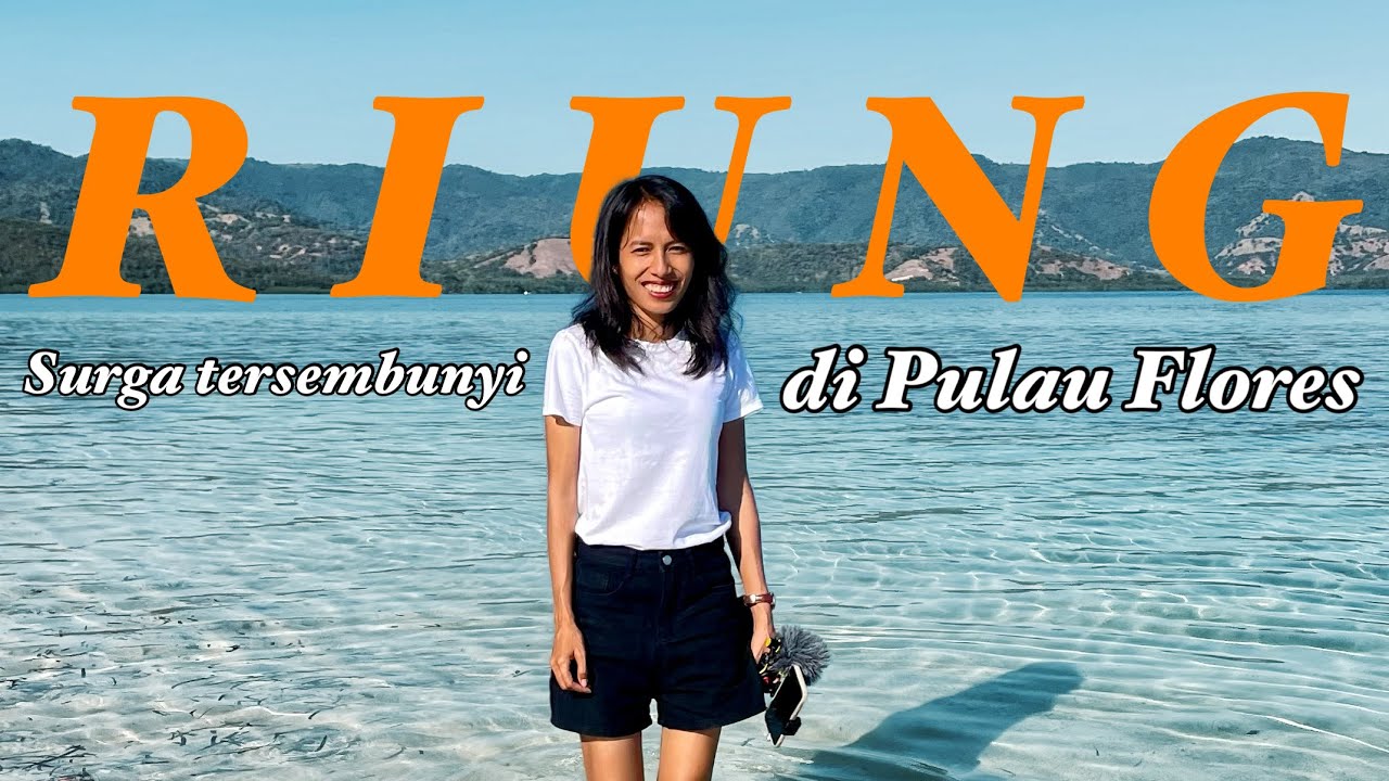 Gak Kalah Sama Labuan Bajo, EXPLORE WISATA 17 PULAU RIUNG!