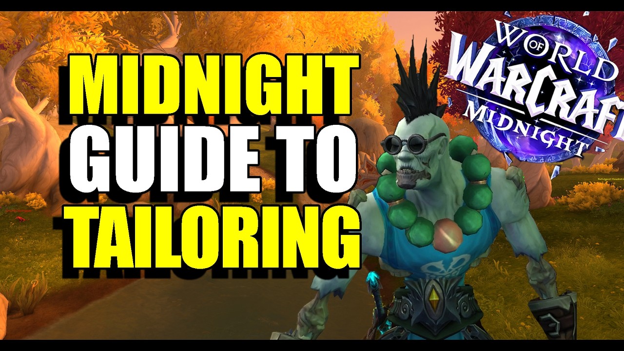 World of Warcraft - Midnight - Complete Guide to Tailoring