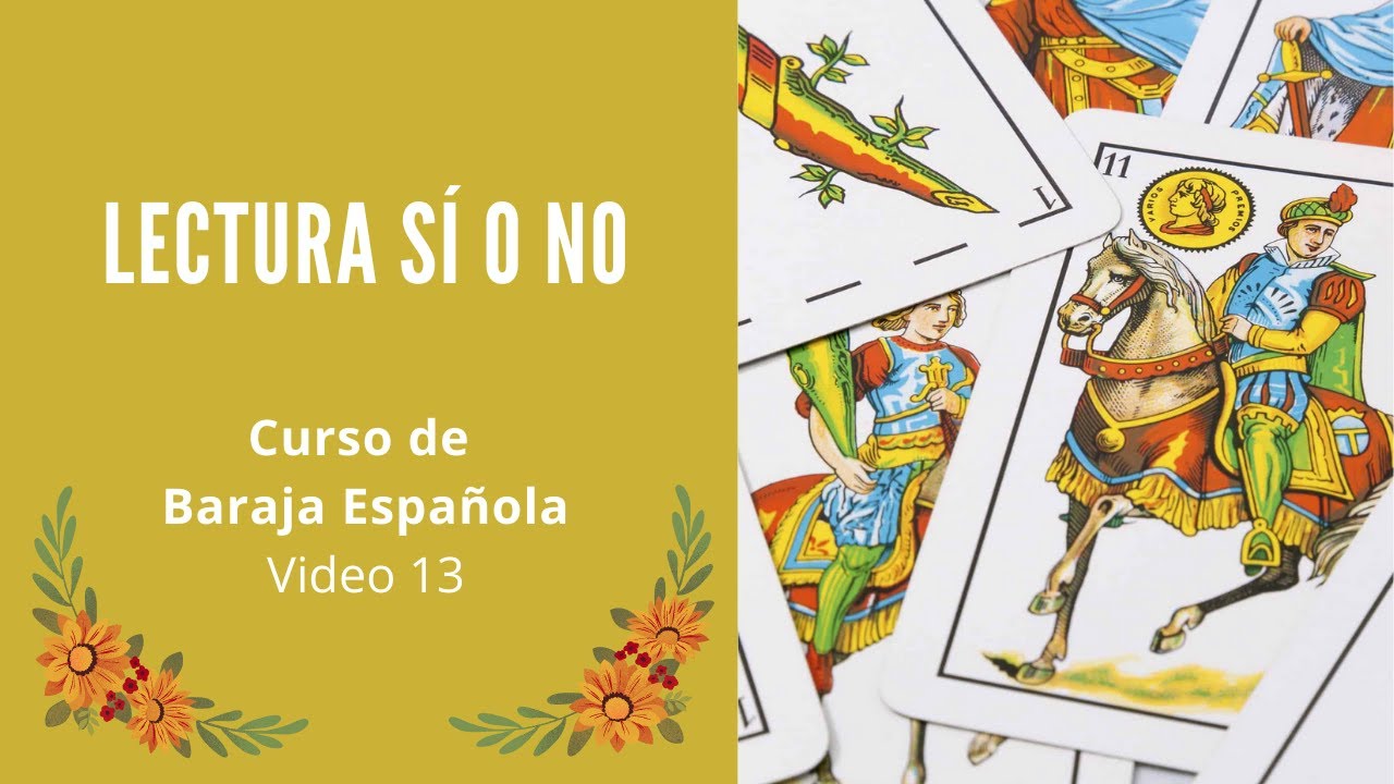 LECTURA DE SÍ O NO (Video 13) - CURSO DE BARAJA ESPAÑOLA