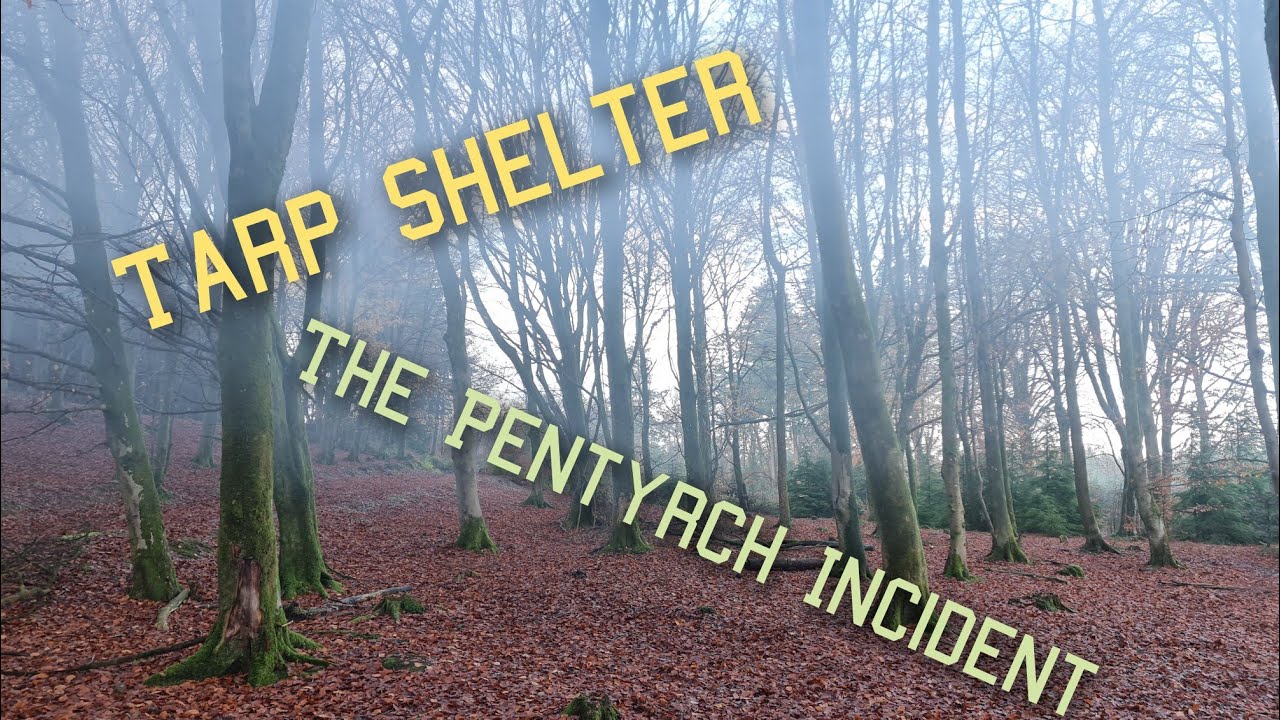 Outdoors Vlog 30: Tarp Shelter & Pentyrch Incident Talk