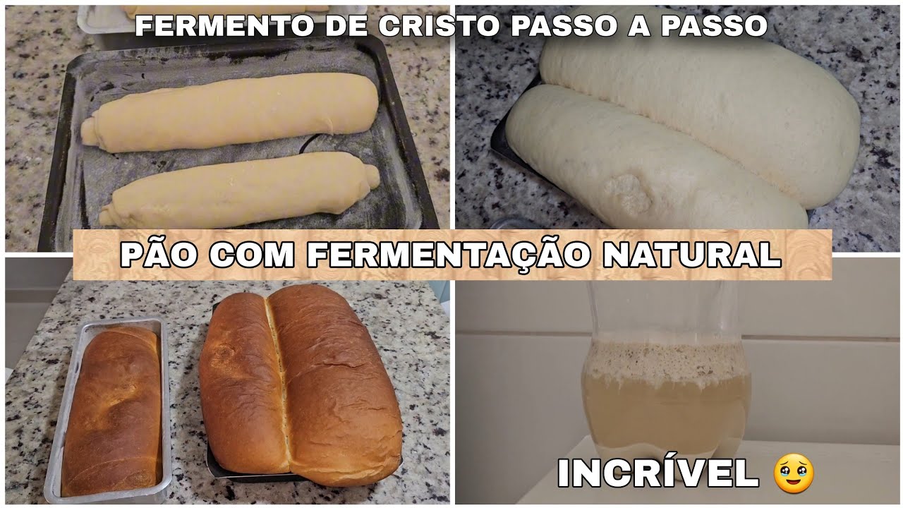 P&Atilde;O COM FERMENTO NATURAL FEITO EM CASA 🏠 FERMENTO DE CRISTO DO PASSO A PASSO