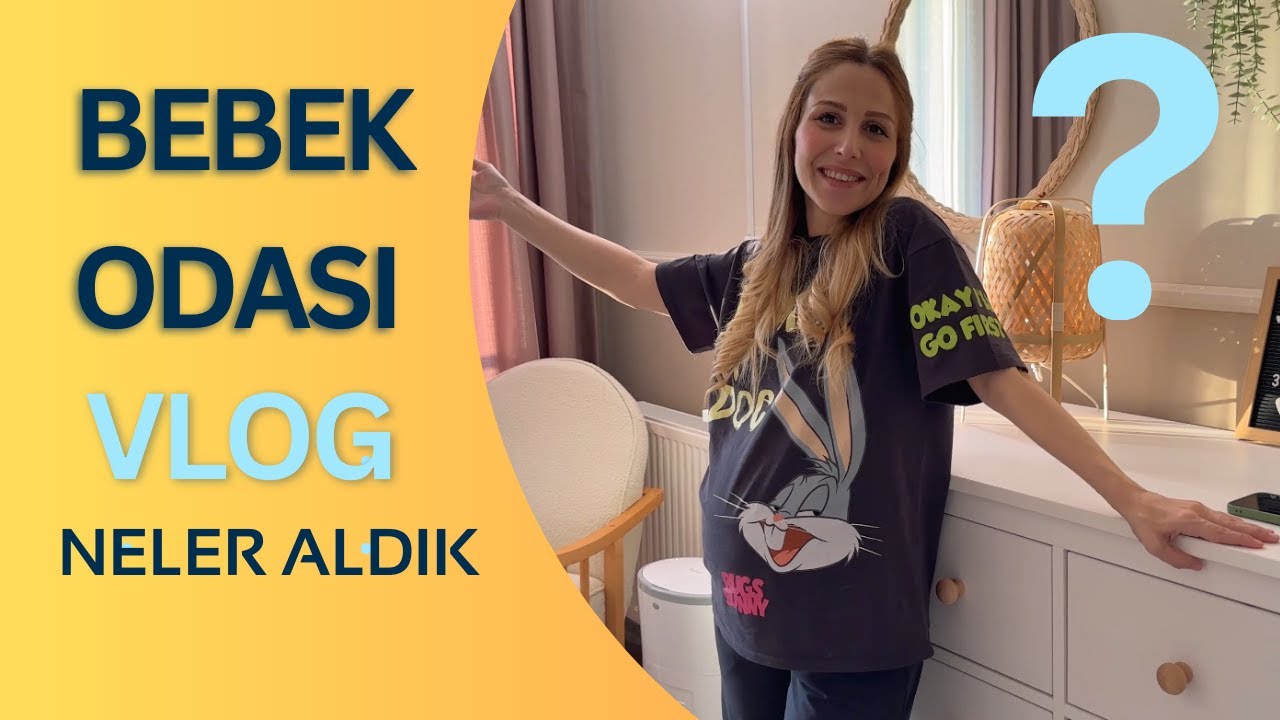 BEBEK ODASI VLOG | NELER ALDIK