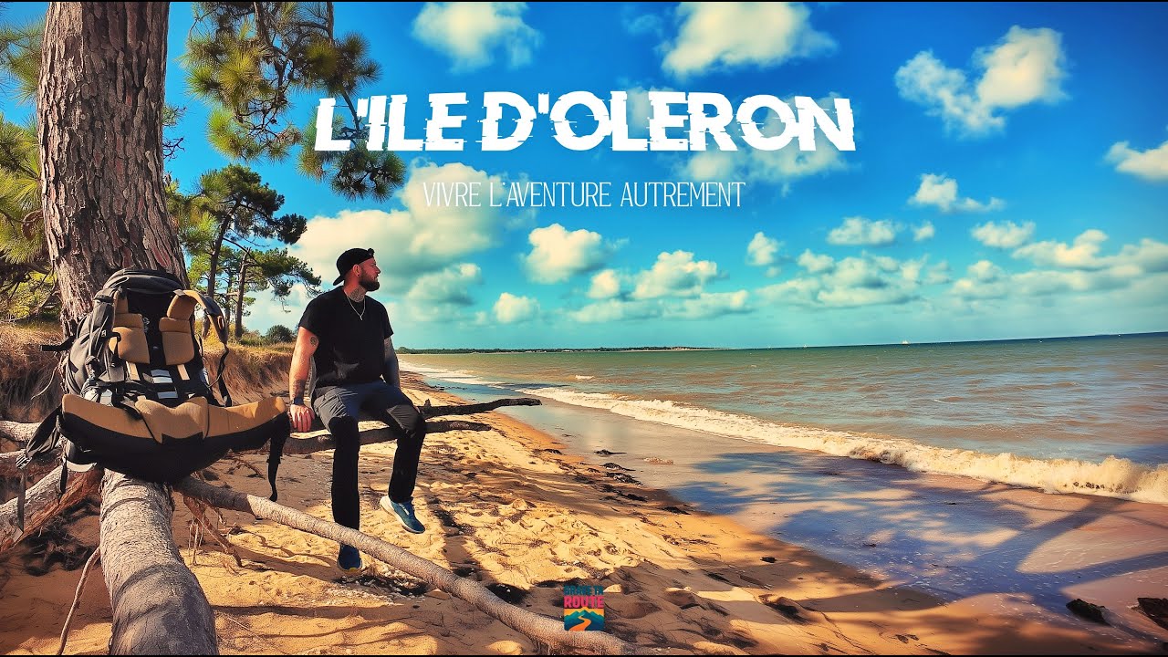 L&rsquo;&icirc;le d&rsquo;Ol&eacute;ron / Vivre l&rsquo;aventure autrement