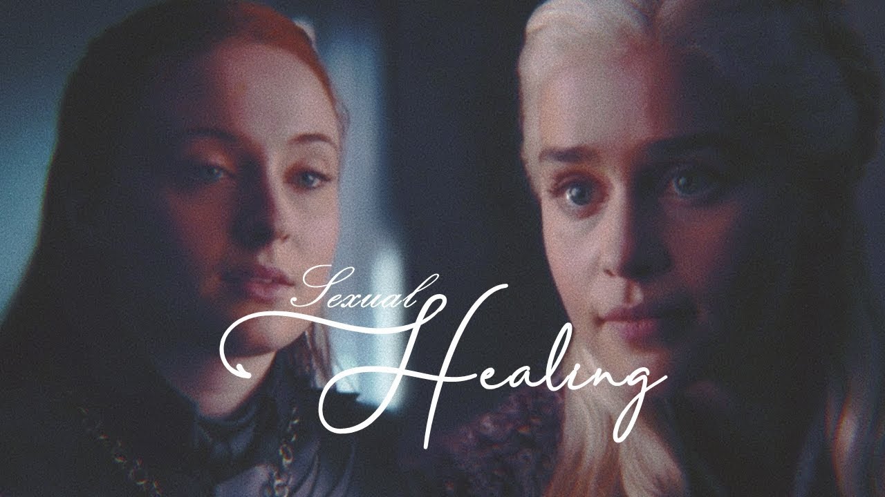 sansa & daenerys || sexual healing