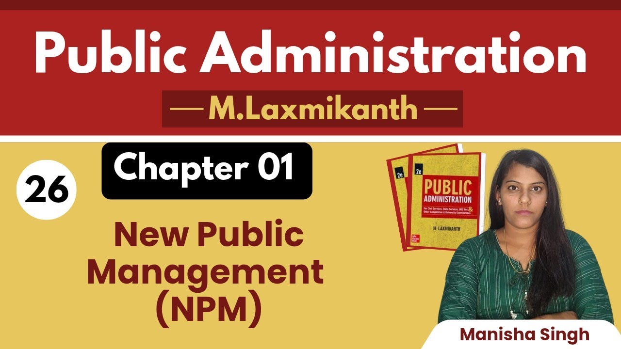 New Public Management (NPM) || Public Administration by M Laxmikanth @Admn_World 