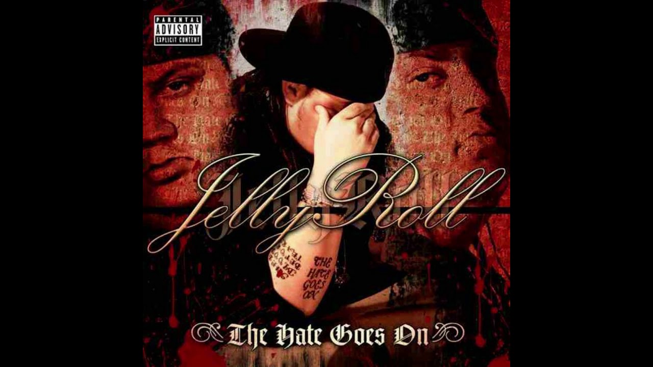 Jelly Roll 07 Still Standing The Hate Goes On