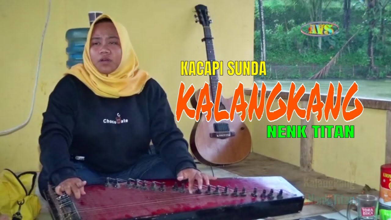 KACAPI SUNDA NENK TITAN || KALANGKANG