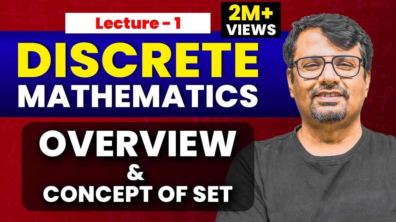 Discrete Mathematics | Overview & Concept Of SET Theory By Dr.Gajendra Purohit