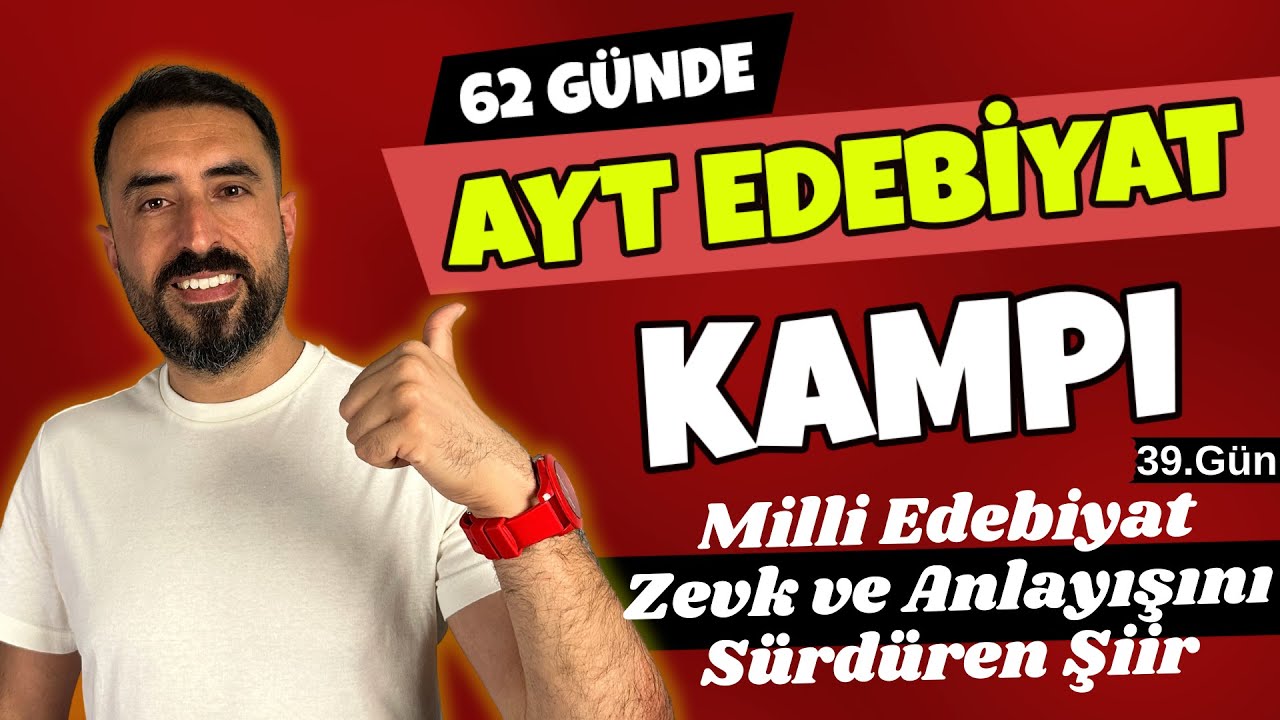 Milli Edebiyat Zevk ve Anlayışını Sürdüren Şiir / 62 Günde AYT EDEBİYAT Kampı 2024 +PDF 📌39.Gün