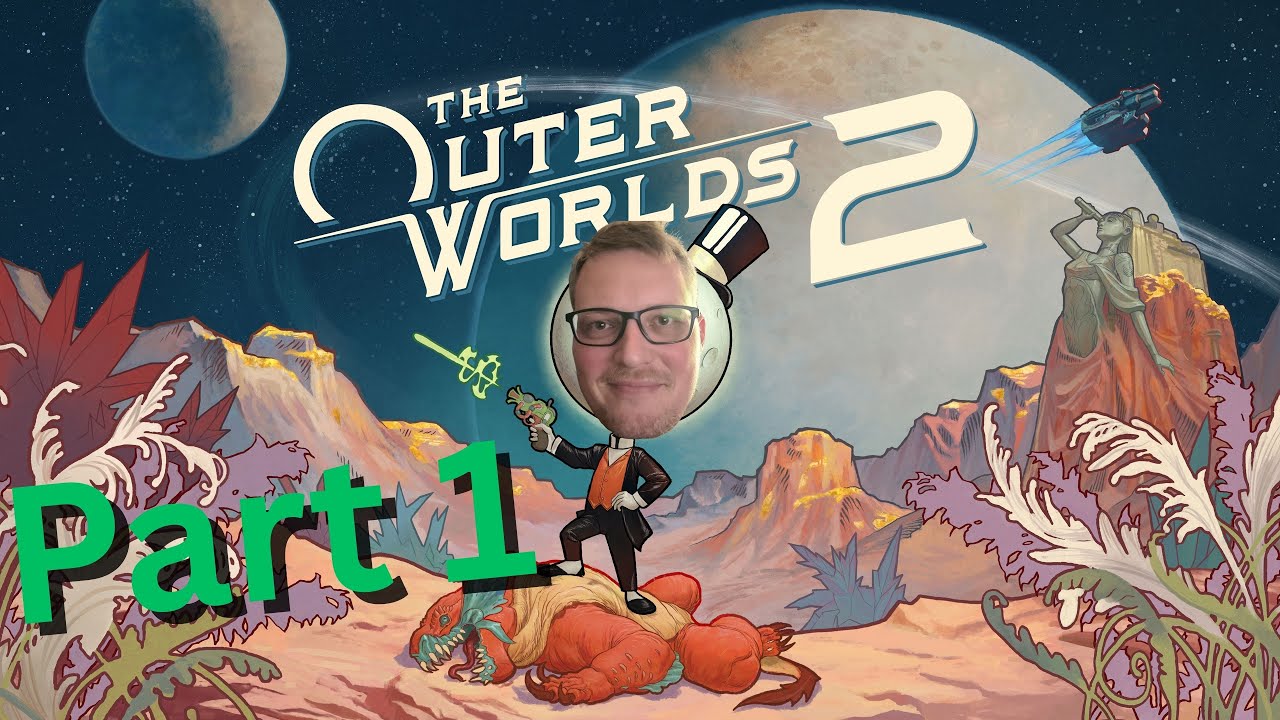 The Outer Worlds 2 I Part 1 I Intro / Character Creation / The Incognito / Mission Briefing