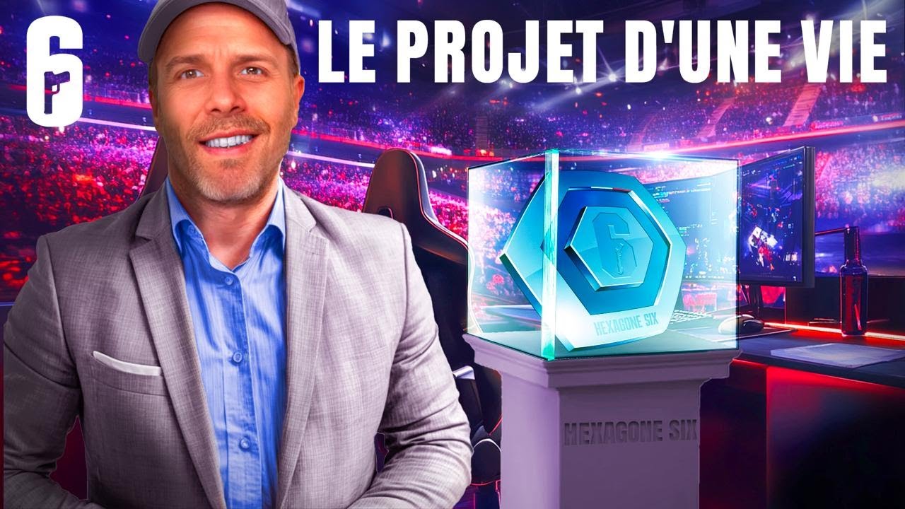 Hexagone 6 : le projet d'une vie sur R6