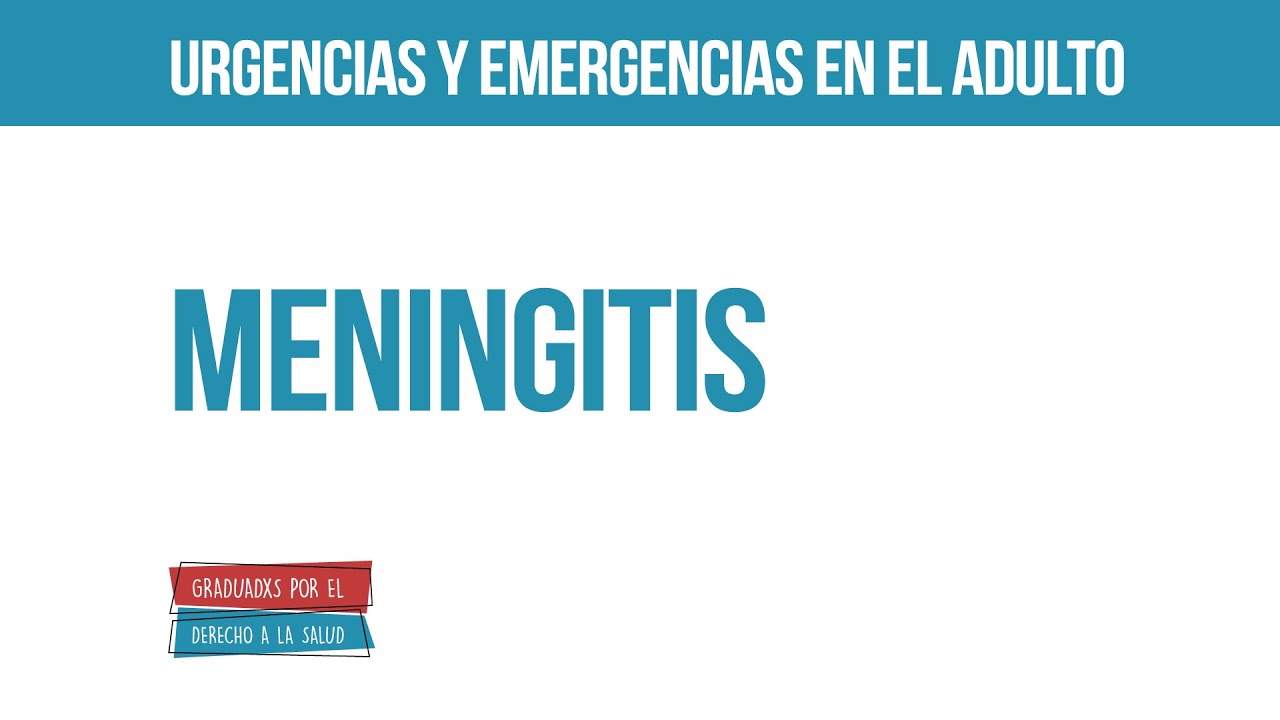 Meningitis | Urgencias y emergencias en el adulto