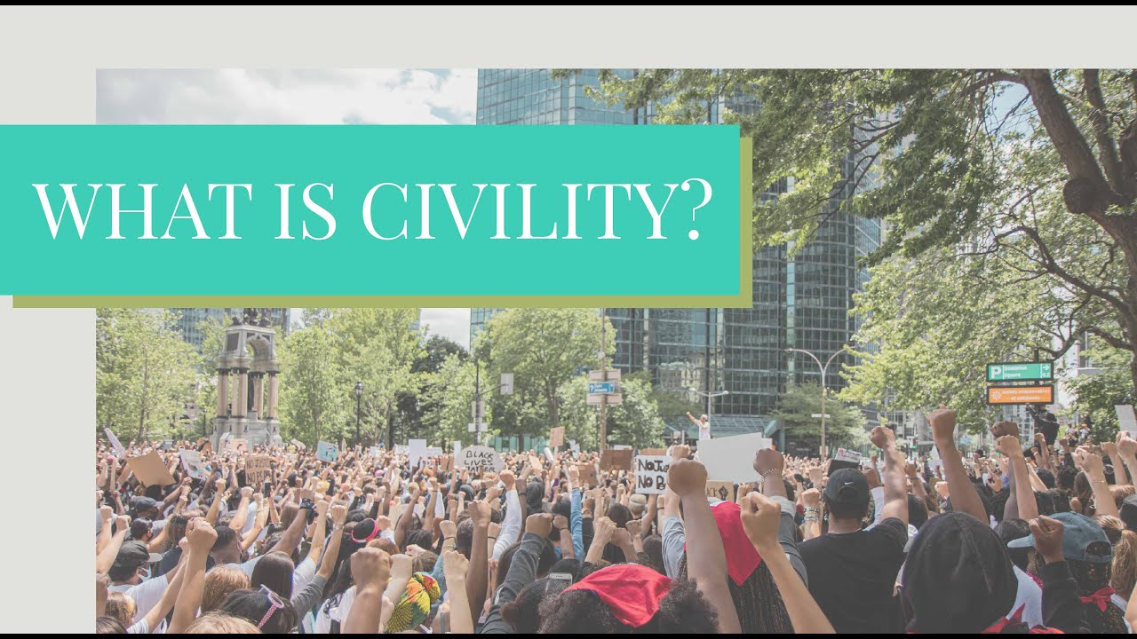 What is Civility?