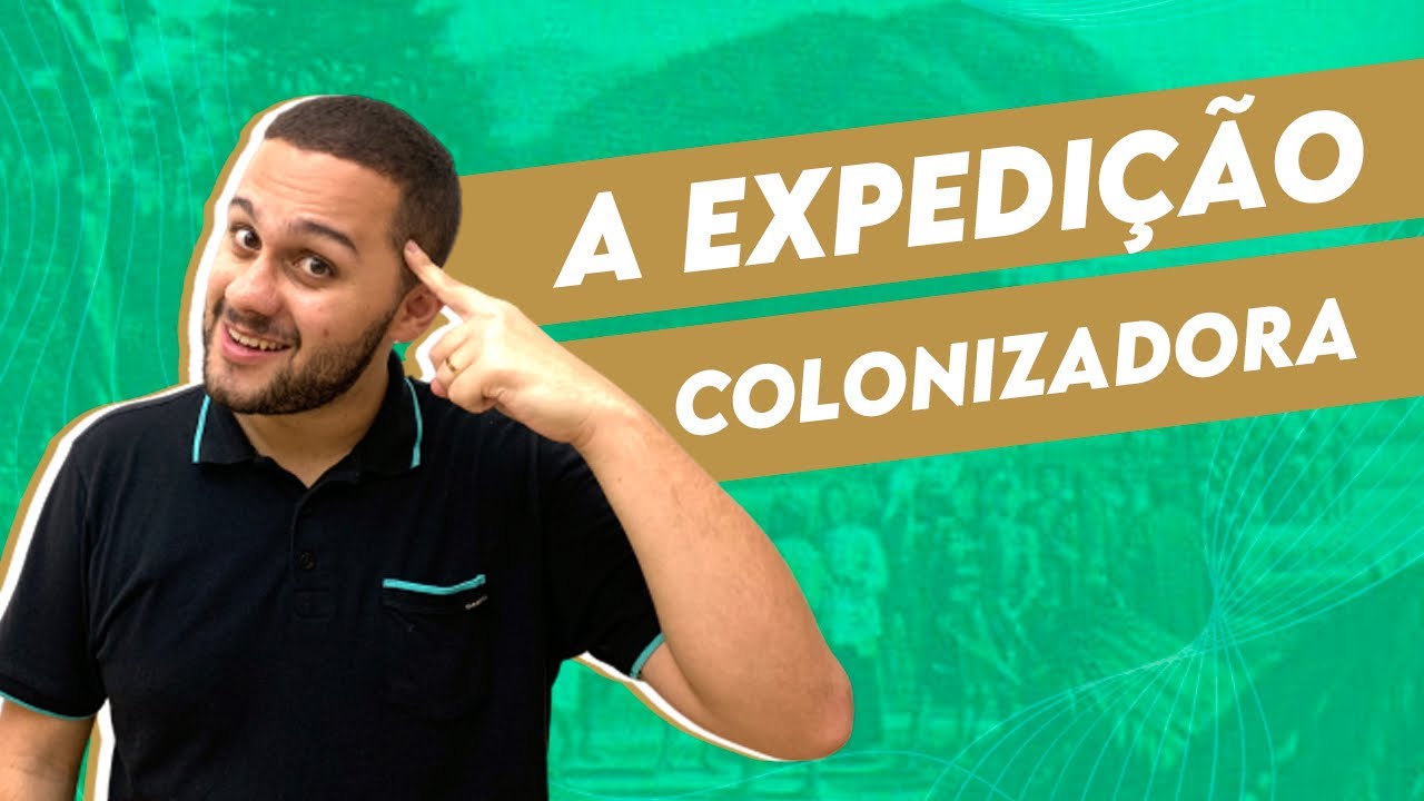 EXPEDIÇÃO COLONIZADORA COMO VOCÊ NUNCA VIU - SOS História {Prof.Pedro Riccioppo}