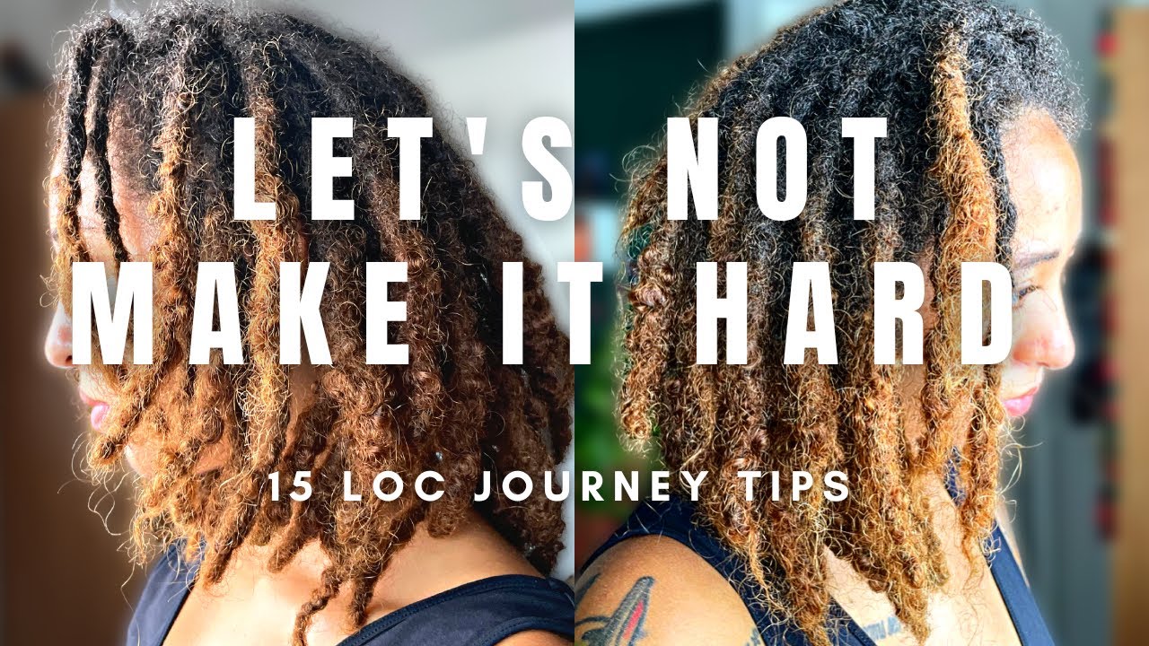 WHAT TO EXPECT IN FIRST YEAR OF YOUR LOC JOURNEY PART 2 | 15 MORE TIPS FOR STARTER LOCS 🤯