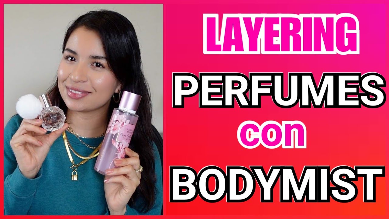 TOP 10 LAYERING PERFUME CON BODYMIST
