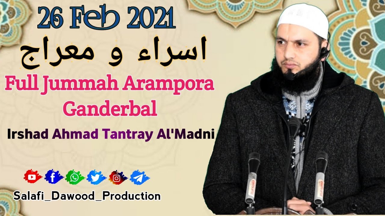 26 Feb 2021•Waqia Of Meraj•Irshad Ahmad Tantray Al'Madni•Arampora Ganderbal•Salafi Dawood Production