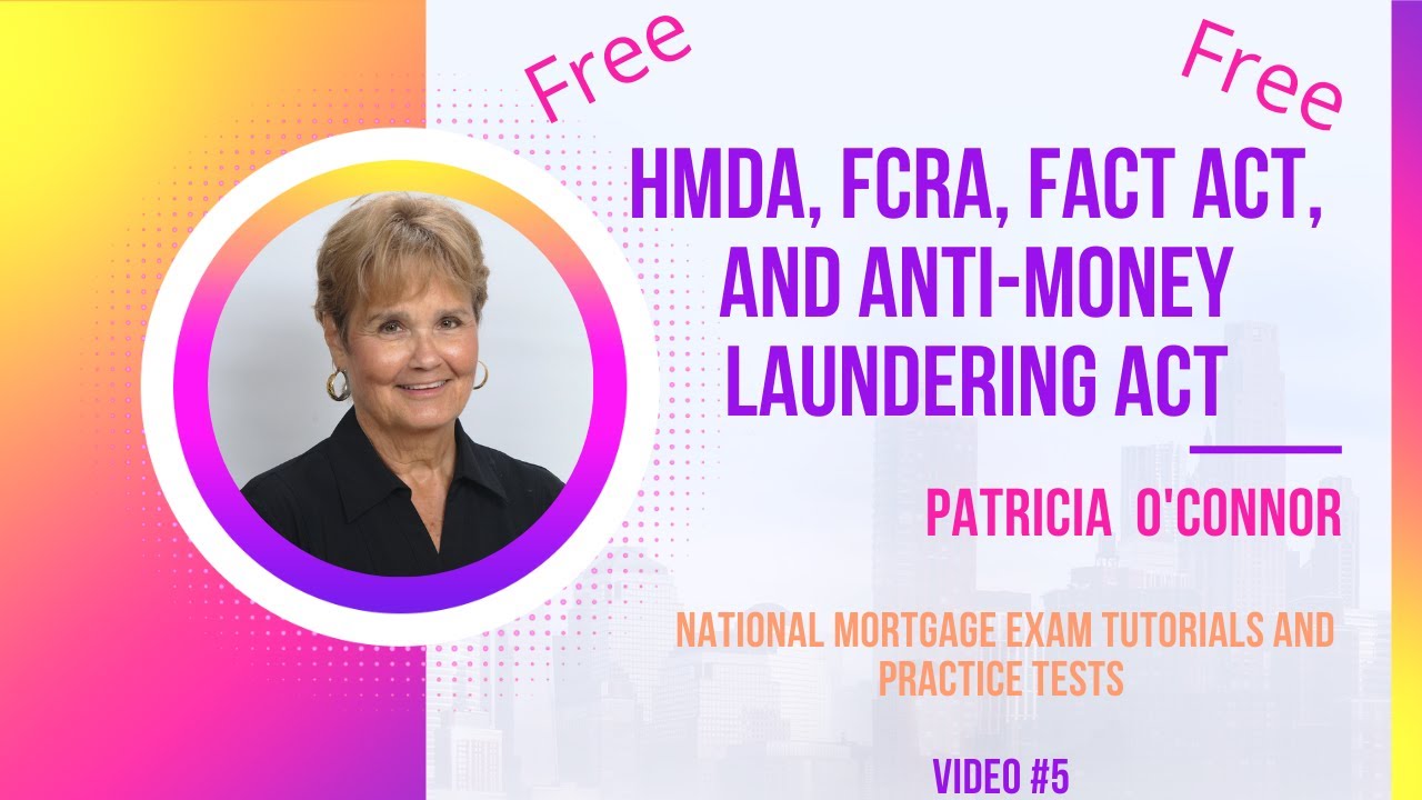 HMDA, FCRA, Fact Act, and Anti-Money Laundering Act (Free Tutorial)