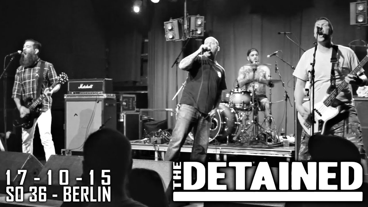 The Detained - 17-10-15  @ SO36 Berlin